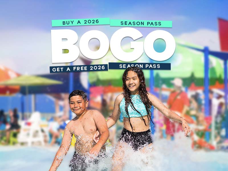 BOGO Buy a 2026 Season Pass Get one Free